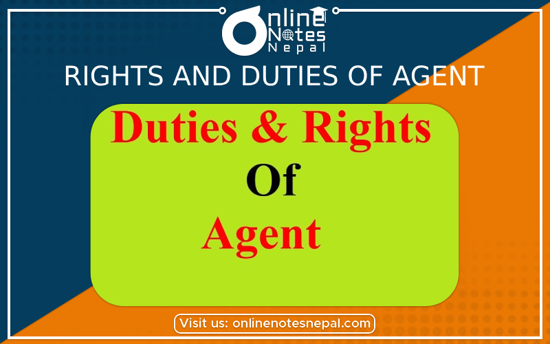 Rights and Duties of Agent